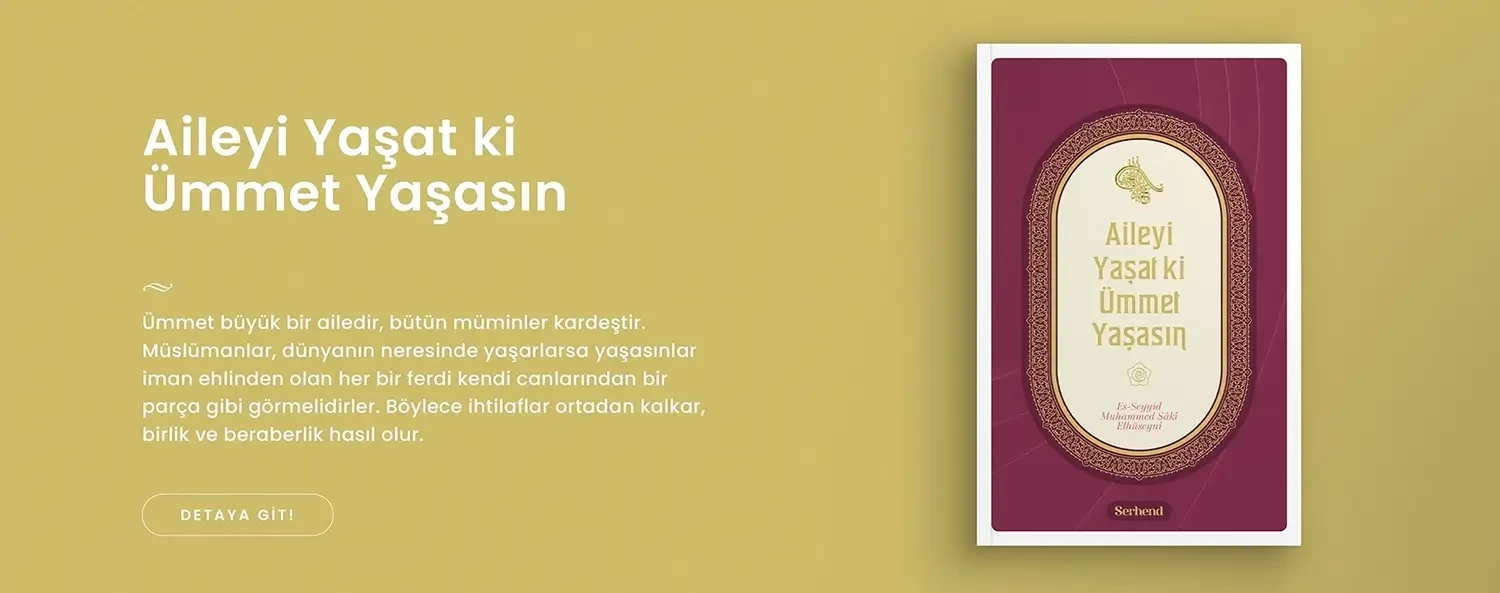 Aileyi Yaşat ki Ümmet Yaşasın