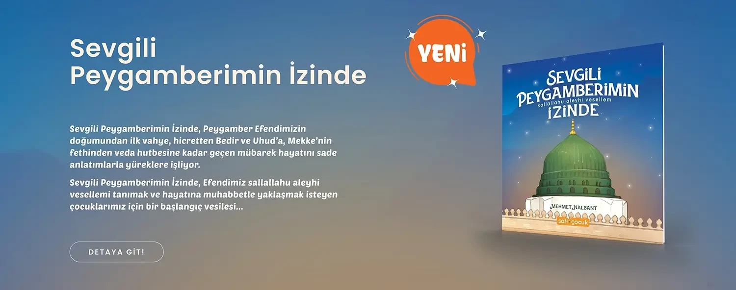 Sevgili Peygamberimin İzinde