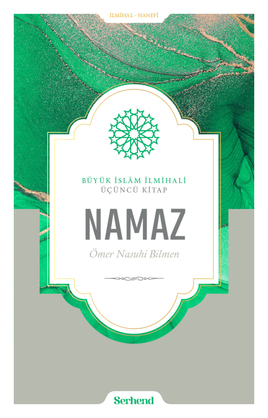 Büyük İslâm İlmihali - Namaz - 1