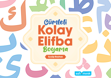 Cümleli Kolay Elifba Boyama Kitabı - Safi Minik