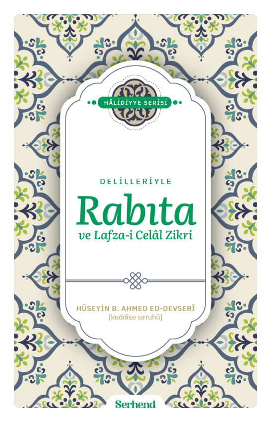 Delilleriyle Rabıta ve Lafza-i Celâl Zikri - 1