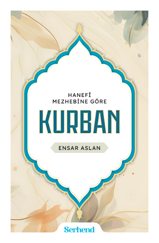 Hanefi Mezhebine Göre KURBAN - 1