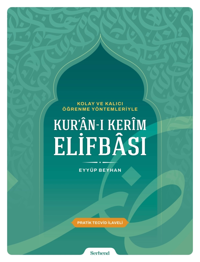 Kolay ve Kalıcı Öğrenme Yöntemleriyle Kur'ân-ı Kerîm Elifbâsı - 1