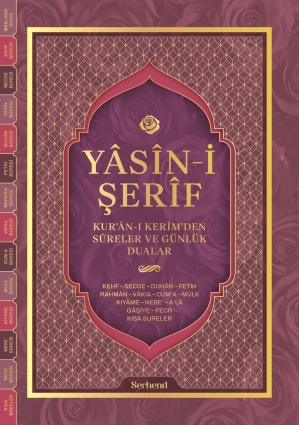 Yâsîn-i Şerîf - Kur’ân-ı Kerîm’den Sûreler ve Günlük Dualar - Serhend Yayınları